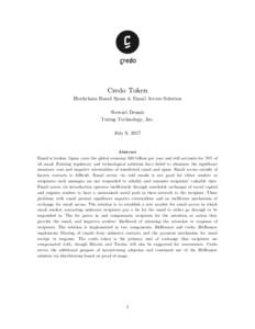 Credo Token Blockchain Based Spam & Email Access Solution Stewart Dennis Turing Technology, Inc. July 9, 2017