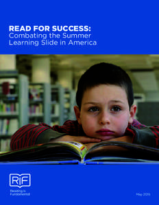 READ•FOR•SUCCESS:  Combating the Summer Learning Slide in America  May 2015
