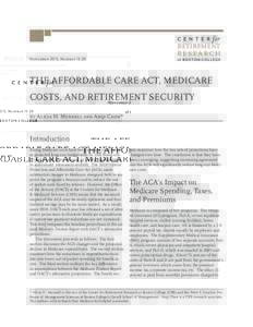 November 2015, NumberRETIREMENT RESEARCH  THE AFFORDABLE CARE ACT, MEDICARE