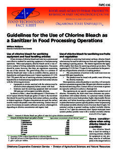 FAPC-116  Guidelines for the Use of Chlorine Bleach as a Sanitizer in Food Processing Operations William McGlynn