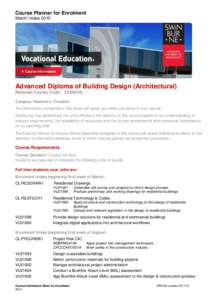 Course Planner for Enrolment March Intake 2015 Advanced Diploma of Building Design (Architectural) National Course Code: 22268VIC Campus: Hawthorn, Croydon