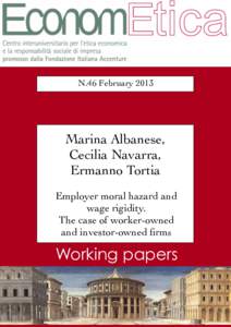 N.46 FebruaryMarina Albanese, Cecilia Navarra, Ermanno Tortia Employer moral hazard and