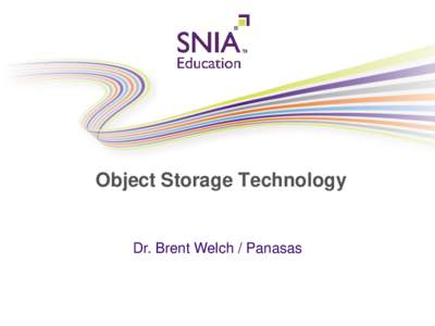 PRESENTATION TITLE Technology GOES HERE Object Storage