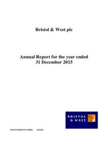 Bristol & West plc  Annual Report for the year ended 31 DecemberREGISTERED NUMBER