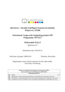 QLectives – Socially Intelligent Systems for Quality Project noInstrument: Large-scale integrating project (IP) Programme: FP7-ICT Deliverable DQScience v3