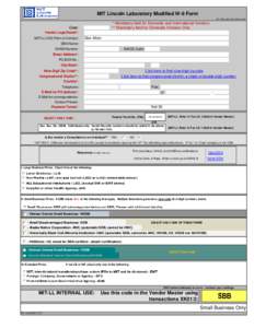 MIT Lincoln Laboratory Modified W-9 Form For help, see instructions tab * Mandatory field for Domestic and International Vendors ** Mandatory field for Domestic Vendors Only