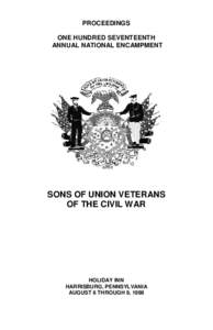 PROCEEDINGS ONE HUNDRED SEVENTEENTH ANNUAL NATIONAL ENCAMPMENT SONS OF UNION VETERANS OF THE CIVIL WAR