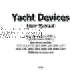 User Manual Digital Thermometer YDTC-13 Digital Barometer YDBC-05 also covers models YDTC-13R, YDTC-13RT, YDTC-13N, YDTC-13NT YDBC-05R, YDBC-05RT, YDBC-05N, YDBC-05NT