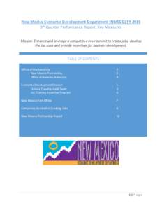 New Mexico Economic Development Department (NMEDD) FY 2015 3rd Quarter Performance Report: Key Measures Mission: Enhance and leverage a competitive environment to create jobs, develop the tax base and provide incentives 