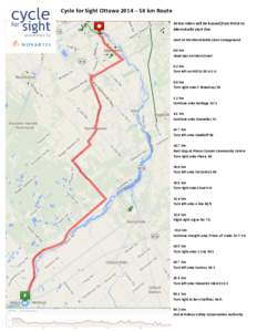 Cycle for Sight Ottawa 2014 – 50 km Route 50 km riders will be bussed from RVCA to Merrickville start line Start at the Merrickville Lions Campground 0.0 km Head east on Main Street