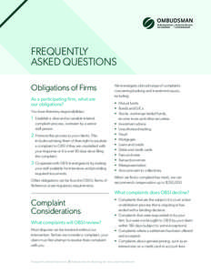 FREQUENTLY ASKED QUESTIONS Obligations of Firms As a participating firm, what are our obligations? You have three key responsibilities: