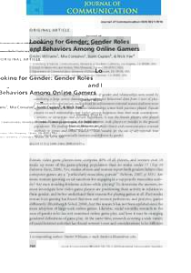 Journal of Communication ISSNORIGINAL ARTICLE Looking for Gender: Gender Roles and Behaviors Among Online Gamers
