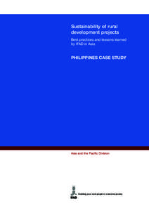 Sustainability of rural development projects Best practices and lessons learned by IFAD in Asia  PHILIPPINES CASE STUDY