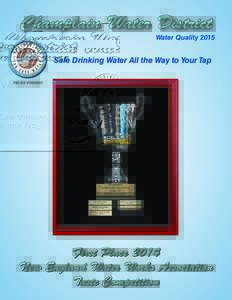 Champlain Water District Water Quality 2015 Safe Drinking Water All the Way to Your Tap PWS ID#: VT0005092
