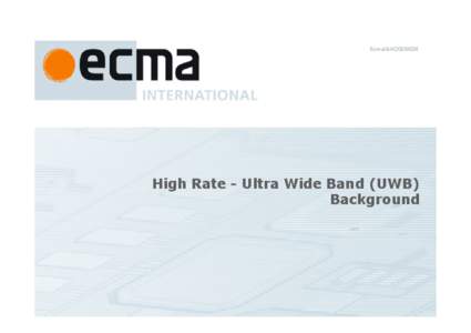 Presentation on High Rate - Ultra Wide Band (UWB) Background