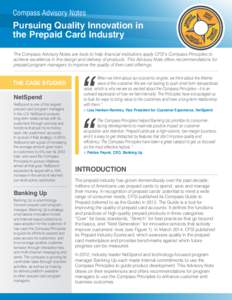 Compass Advisory Notes  Pursuing Quality Innovation in the Prepaid Card Industry The Compass Advisory Notes are tools to help financial institutions apply CFSI’s Compass Principles to achieve excellence in the design a