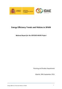 Energy Efficiency Trends and Policies in SPAIN  National Report for the ODYSSEE-MURE Project Planning and Studies Department