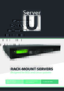    RACK-MOUNT SERVERS designed for BSD and Linux systems 8001 NW 64th St.