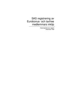 SAS registrering av Eurobonus- och texfreemedlemmars inköp - Rapport december 1998