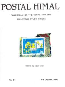POSTAL HIMAL QUARTERLY OF THE NEPAL AND TIBET PHILATELIC STUDY CIRCLE ~ISSING