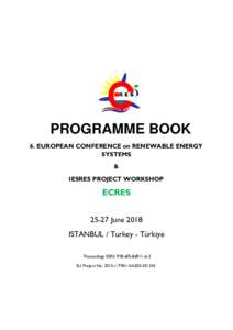 PROGRAMME BOOK 6. EUROPEAN CONFERENCE on RENEWABLE ENERGY SYSTEMS & IESRES PROJECT WORKSHOP