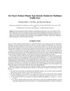 On Vlasov-Fokker-Planck Type Kinetic Models for Multilane Traffic Flow Reinhard Illner , Axel Klar† and Thorsten Materne†   Department of Mathematics and Statistics, University of Victoria, P.O. Box 3045 STN CSC, Vi