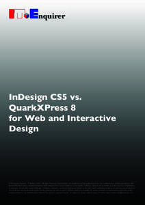 InDesign CS5 vs. QuarkXPress 8 for Web and Interactive Design  © IT-Enquirer Reports – E. VlietinckAll Rights Reserved. Reproduction and distribution of this publication in any form without prior written permi