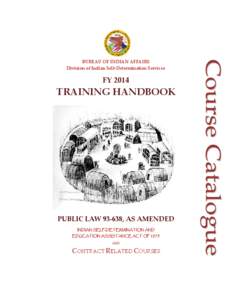 BUREAU OF INDIAN AFFAIRS Division of Indian Self-Determination Services FY[removed]TRAINING HANDBOOK