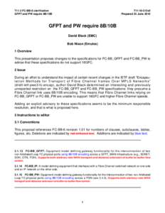 T11.3 FC-BB-6 clarification GFPT and PW require 8B/10B T11/10-313v0 Prepared 23 June 2010