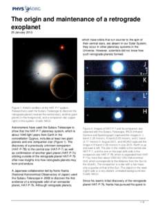 The origin and maintenance of a retrograde exoplanet