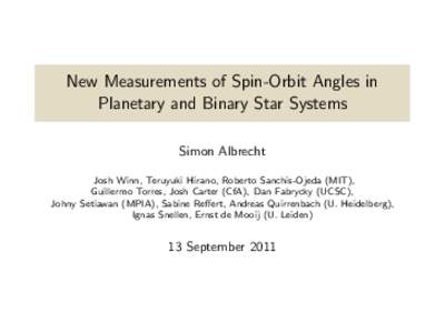 New Measurements of Spin-Orbit Angles in Planetary and Binary Star Systems
