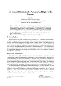 On Context Bisimulation for Parameterized Higher-order Processes Xian Xu ∗ Department of Computer Science and Technology East China University of Science and Technology, Shanghai, China P.Rc
