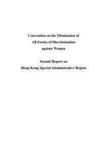 Convention on the Elimination of All Forms of Discrimination against Women Second Report on Hong Kong Special Administrative Region