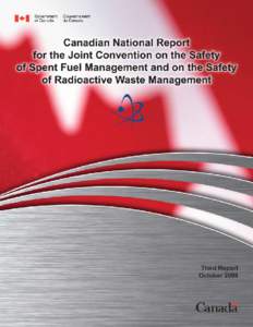 Canadian National Report for the Joint Convention on the Safety of Spent Fuel Management and on the Safety of Radioactive Waste Management