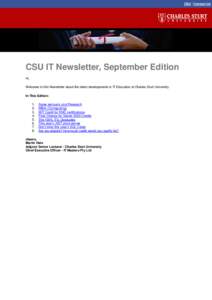 CSU | Contact Us  CSU IT Newsletter, September Edition Hi, Welcome to this Newsletter about the latest developments in IT Education at Charles Sturt University. In This Edition: