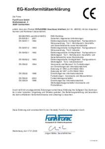 EG-Konformitätserklärung Die Firma: FunkTronic GmbH BreitwiesenstrSchlüchtern erklärt, dass das Produkt C5FuG8/9B2 Anschluss Interface (Art.-Nrmit den folgenden