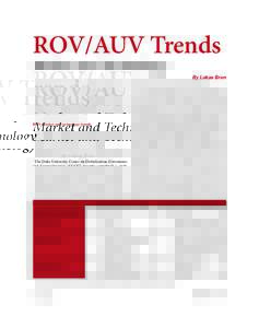 ROV/AUV Trends Market and Technology The Duke University Center on Globalization, Governance and Competitiveness (CGGC) recently completed a study on ocean technologies, including remotely operated vehicles (ROVs) and au