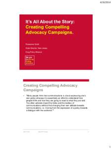 [removed]It’s All About the Story: Creating Compelling Advocacy Campaigns. Roseanne Scotti