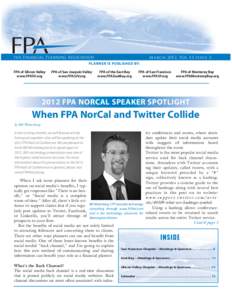 the Financial Planning Association  March 2012, Vol 13 Issue 3 PLANNER IS PUBLISHED BY: FPA of Silicon Valley