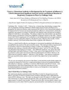 Visterra’s Monoclonal Antibody in Development for the Treatment of Influenza A, VIS410, Demonstrated Significant Antiviral Activity and Reduced Duration of Respiratory Symptoms in Phase 2a Challenge Study – Study Ach