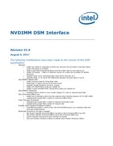 NVDIMM DSM Interface  Revision V1.6 August 9, 2017 The following modifications have been made to this version of the DSM specification: