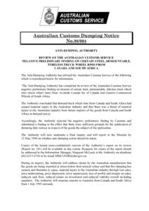 Australian Customs Dumping Notice No[removed]ANTI-DUMPING AUTHORITY REVIEW OF THE AUSTRALIAN CUSTOMS SERVICE NEGATIVE PRELIMINARY FINDING ON CERTAIN STEEL, DEMOUNTABLE, TUBELESS TRUCK WHEEL RIMS FROM