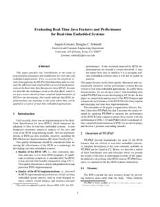 Evaluating Real-Time Java Features and Performance for Real-time Embedded Systems Angelo Corsaro, Douglas C. Schmidt Electrical and Computer Engineering Department University of California, Irvine, CA 92697 fcorsaro, sc