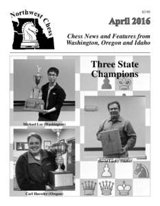 $3.95  April 2016 Chess News and Features from Washington, Oregon and Idaho