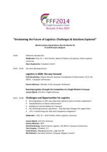 “Envisioning the Future of Logistics: Challenges & Solutions Explored” World Customs Organization, Rue du Marché 30 B-1210 Brussels, Belgium 14:00