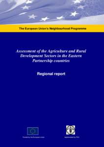 The European Union’s Neighbourhood Programme  Assessment of the Agriculture and Rural Development Sectors in the Eastern Partnership countries Regional report