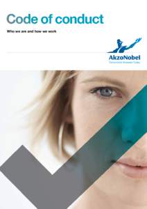 Code of conduct Who we are and how we work AkzoNobel code of conduct August 2008	  2