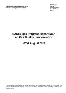 EASEE-gas EASEE-gas Progress Report No. 1 On Gas Quality Harmonisation Doc. no. GQHWG[removed]