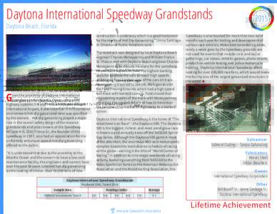 Daytona International Speedway Grandstands Daytona Beach, Florida construction is underway which is a good testament for the merits of Hot-Dip Galvanizing.