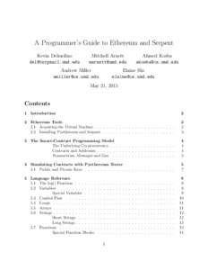 A Programmer’s Guide to Ethereum and Serpent Kevin Delmolino  Mitchell Arnett 